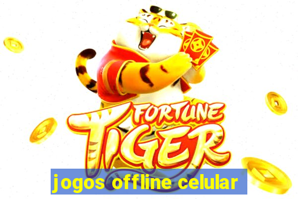 jogos offline celular